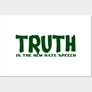 Truth The New Hate Speech Posters and Art